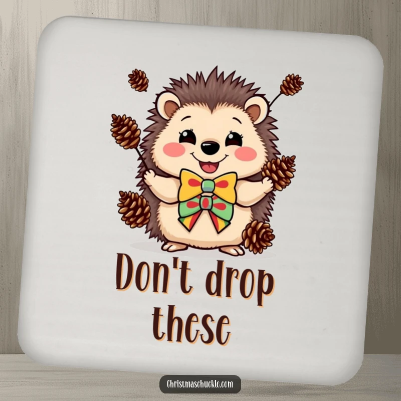 Funny coaster featuring a happy hedgehog wearing a clown bowtie, juggling pinecones, protecting surfaces humorously.