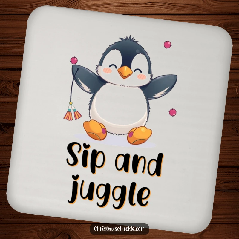 Funny drink coaster featuring a fluffy penguin in a clown nose and big shoes, juggling scarves, protecting tables with humor.