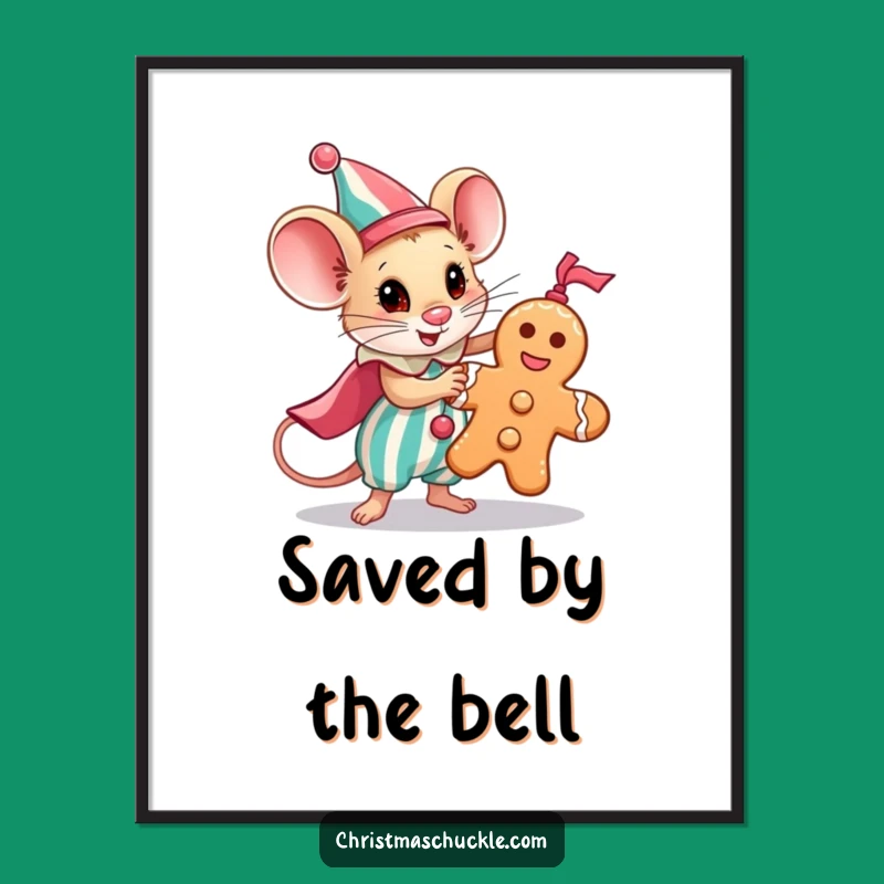 Funny Hero Mouse Clown Poster: Tiny Hero Saving Gingerbread Man - Wall Art Gift!