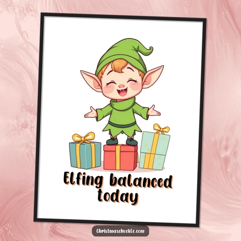 Funny Free Printable Wall Art: A clumsy elf character determinedly attempting to balance an overflowing stack of colorful presents.