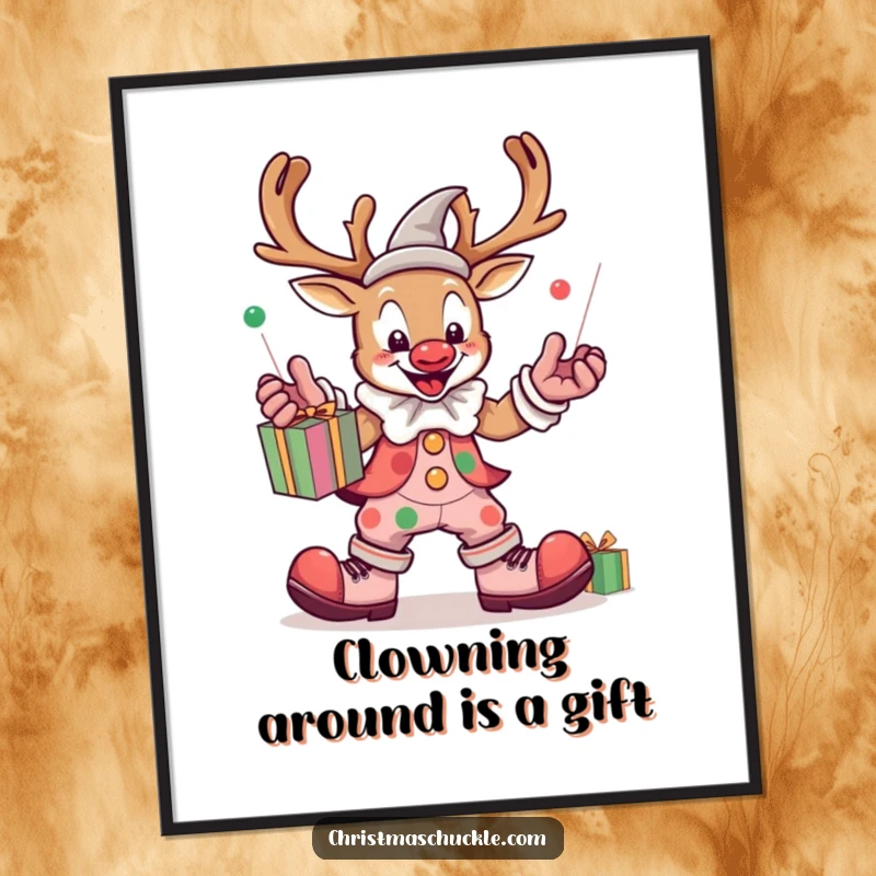 Funny Free Printable Wall Art: A kawaii reindeer clown with oversized shoes attempting to juggle presents humorously.
