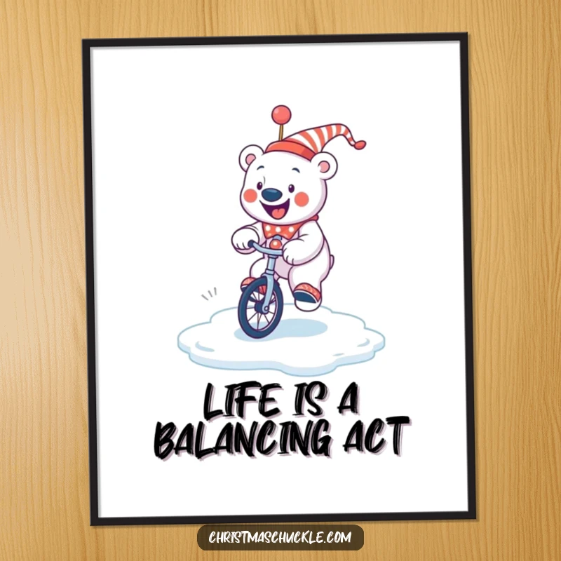 Funny Free Printable Wall Art: A jolly polar bear clown attempting to ride a unicycle on a slippery ice patch, looking quite unsteady.