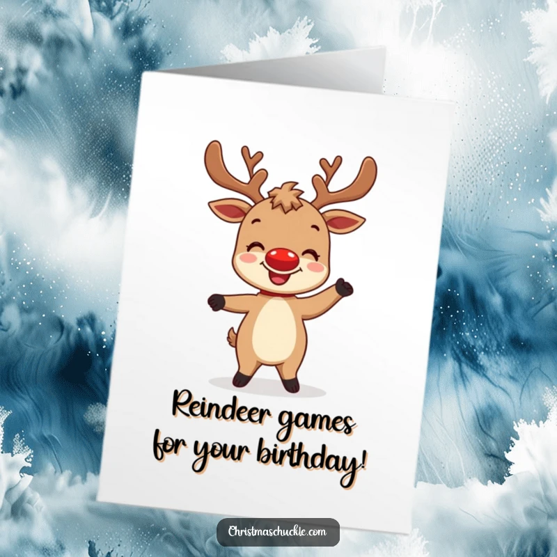 Funny Free Printable Birthday Card: A delighted reindeer character with a bright red nose attempts a hilariously silly dance move.