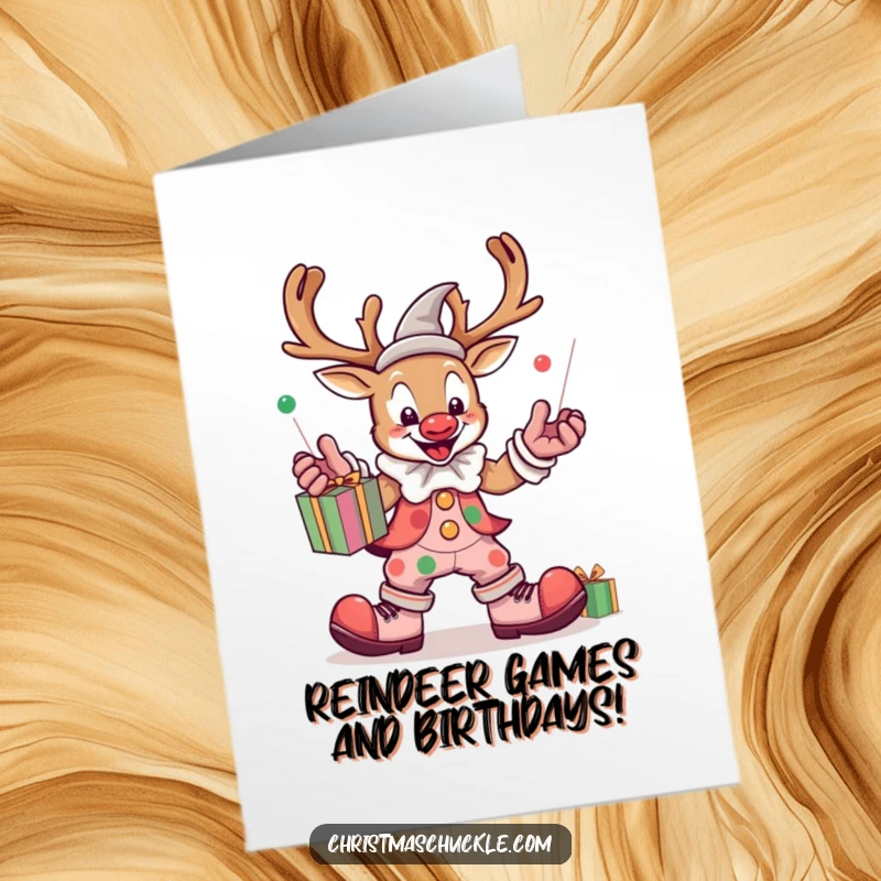 Funny Free Printable Birthday Card: Kawaii reindeer clown in oversized shoes juggling colorful presents.