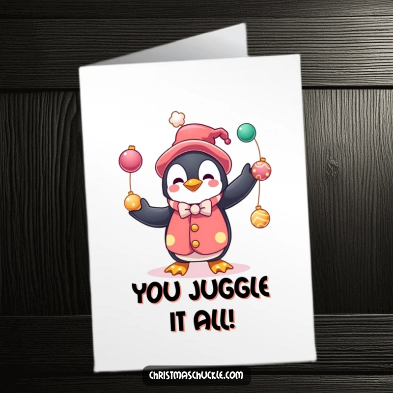 Funny free printable congratulations card showing a cute penguin clown juggling festive baubles, a whimsical way to celebrate success.