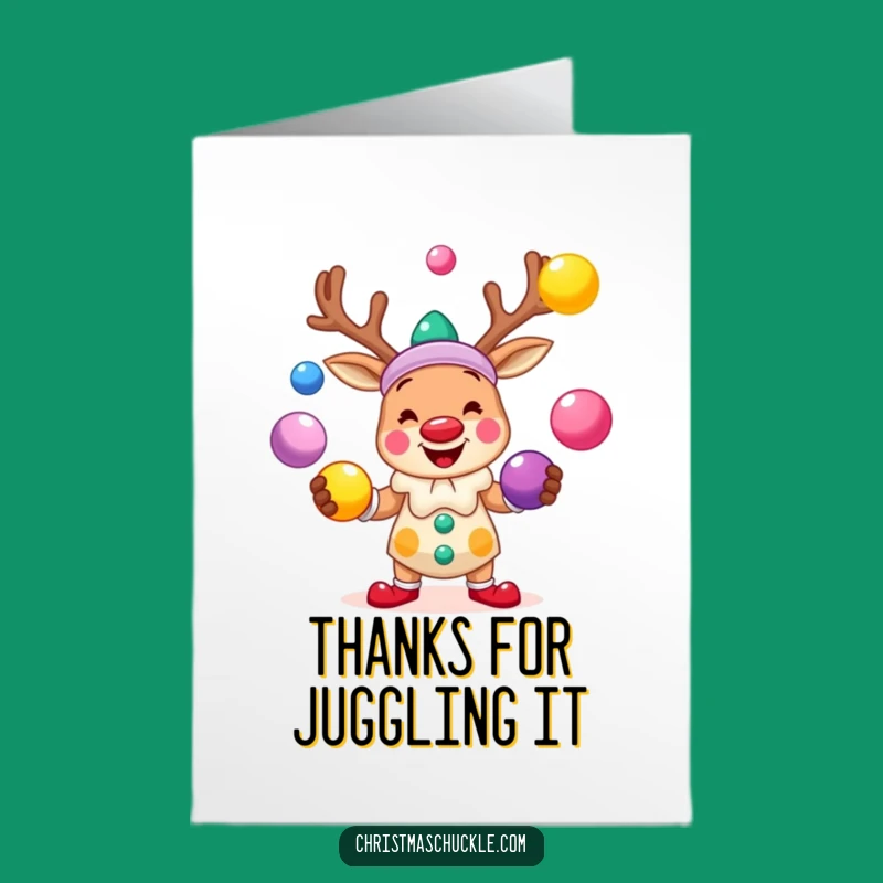 Free Printable Reindeer Clown Card: Funny Thank You Juggling Downloadable Gift