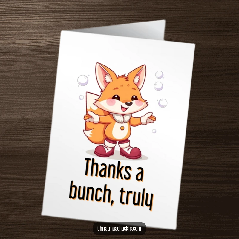 Funny Free Printable thank you card of a cheerful fox in clown shoes juggling snowballs, expressing thanks.
